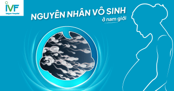 Bệnh vô sinh ở nam giới ảnh hưởng như thế nào đến sức khỏe sinh sản?