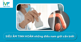 SIÊU ÂM TINH HOÀN: Những điều nam giới cần biết