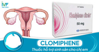 Clomiphene: Thuốc hỗ trợ sinh sản cho chị em