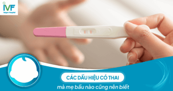 Các dấu hiệu có thai mà mẹ bầu nào cũng nên biết