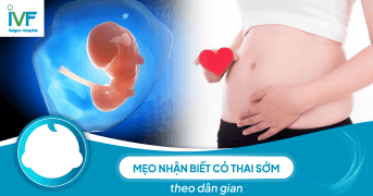 20+ Mẹo nhận biết có thai sớm theo dân gian chị em nên biết 