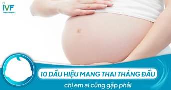 10 dấu hiệu mang thai tháng đầu chị em ai cũng gặp phải