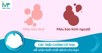 Các triệu chứng có thai dễ nhận biết nhất dành cho bạn